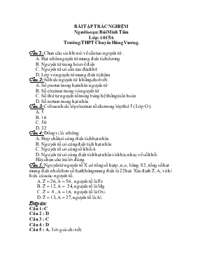 Bài tập trắc nghiệm lớp: 10c5a trường: THPT chuyên Hùng Vương Môn hóa học