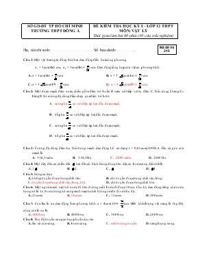Đề kiểm tra học kỳ 1 – Lớp 12 THPT môn: Vật lý thời gian làm bài 60 phút (40 câu trắc nghiệm)