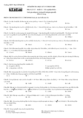 Đề kiểm tra học kỳ 1 năm 2014-2015 mã đề 406 môn vật lý – Khối 12 – Trắc nghiệm 40 câu