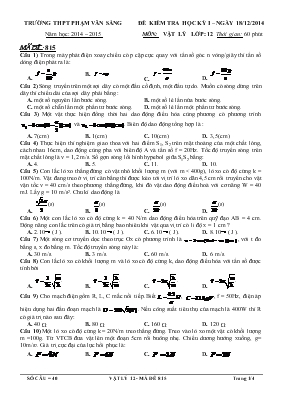 Trường THPT Phạm Văn Sáng năm học: 2014 – 2015 đề kiểm tra học kỳ I – Ngày 18/12/2014 môn: Vật lý lớp: 12 thời gian: 60 phút