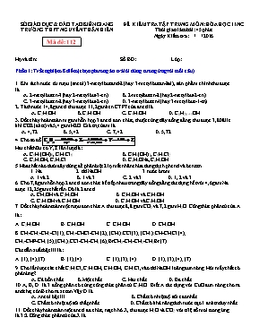 Đề kiểm tra tập trung môn: Hóa học 11 (nâng cao) - Trường THPT Nguyễn Thần Hiến - Mã đề: 112