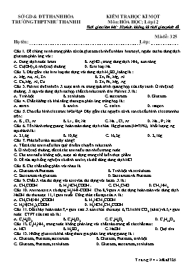 Kiểm tra học kì một môn: Hóa học lớp 12 - Mã đề 325