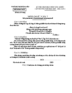 Đề thi chọn học sinh năng khiếu cấp trường năm học 2015 – 2016. lần 1 môn Ngữ văn 7