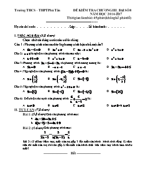 Đề kiểm tra chương III - Đại số 8 năm học 2016 - 2017 - Trường THCS – THPT Phú Tân